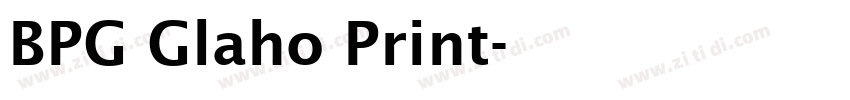 BPG Glaho Print字体转换